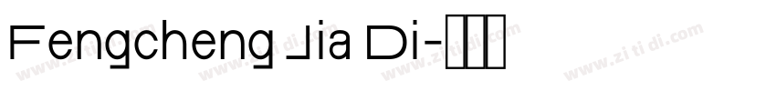 Fengcheng Jia Di字体转换